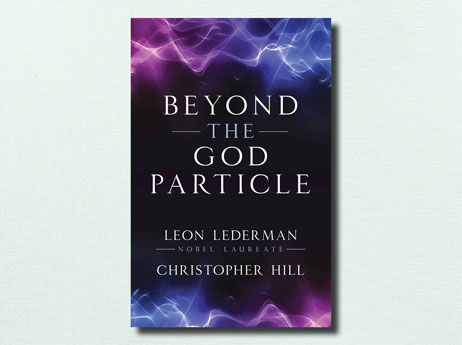Illustration of book cover "Beyond The God Particle" written by Leon Lederman and Christopher Hill