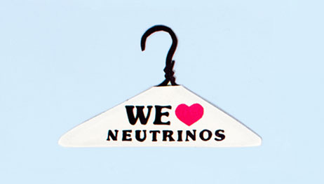 Illustration of hanger with "We (Heart) Neutrinos" written on it