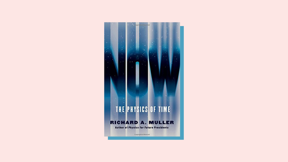 "Now the Physics of Time" book cover by Richard A. Muller