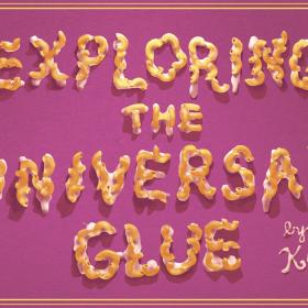 Exploring the universal glue