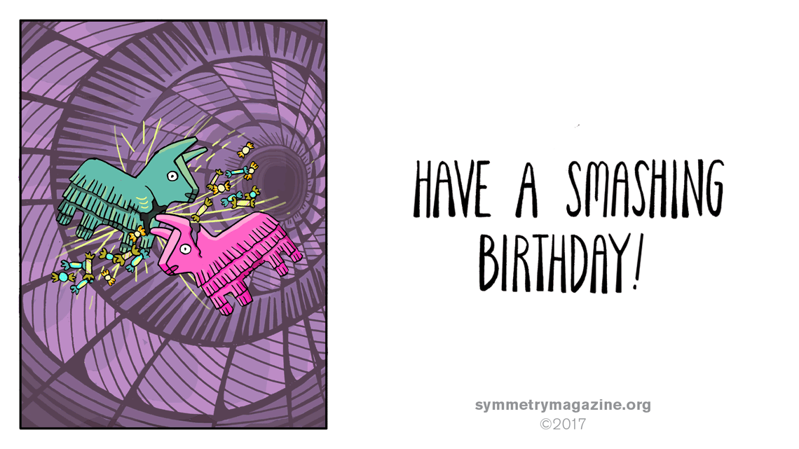 Have a smashing birthday!
