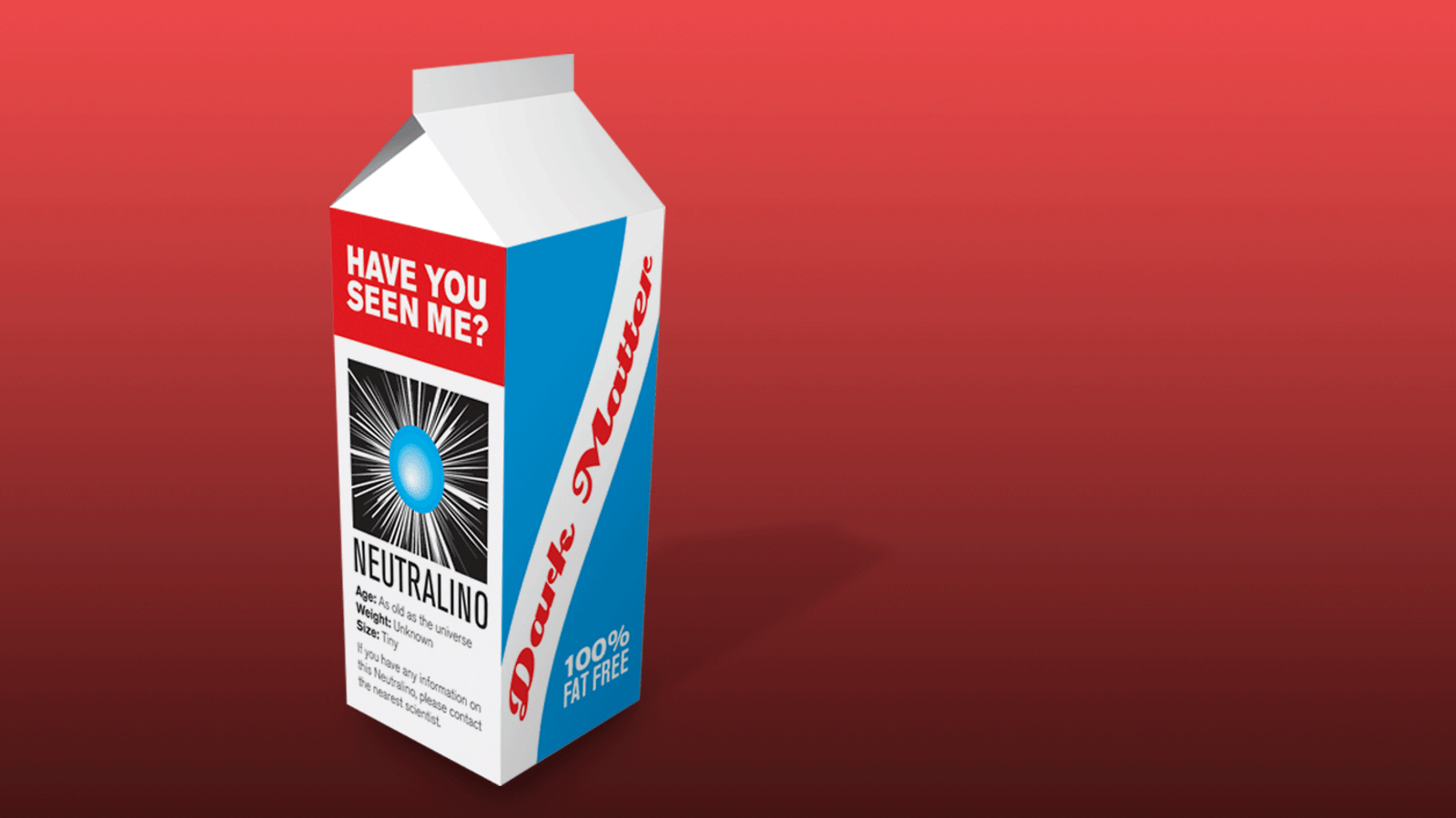 Illustration of the back of a dark matter milk carton "Have you seen me Neutralino"