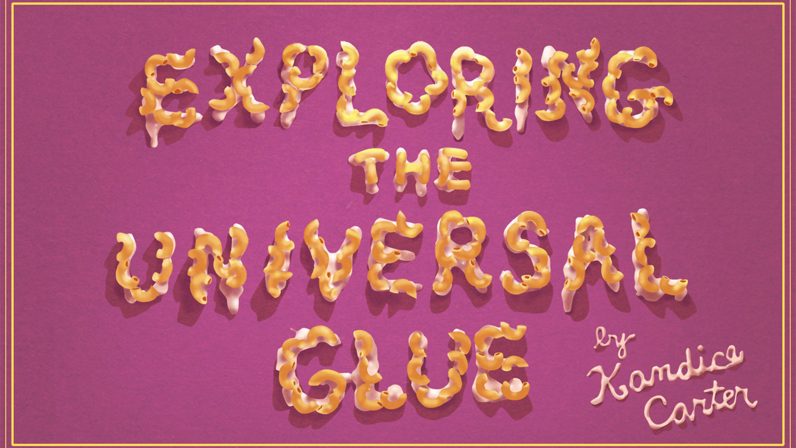 Illustration of "Exploring the Universal Glue by: Kandice Carter"