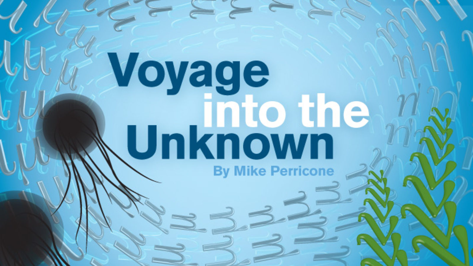 Illustration of underwater jelly fish, muons, neutrinos, "Voyage into the unknown"