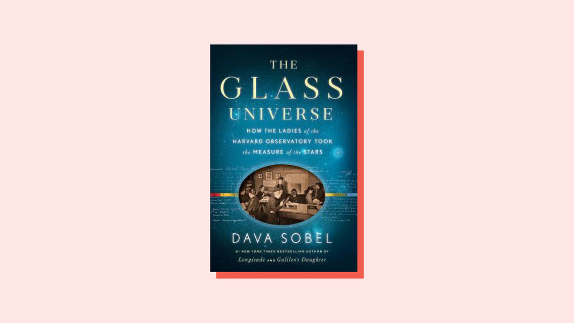 Illustration of book cover The Glass Universe How the Ladies of the Harvard Observatory Took the Measure of the Stars Dava Sobel