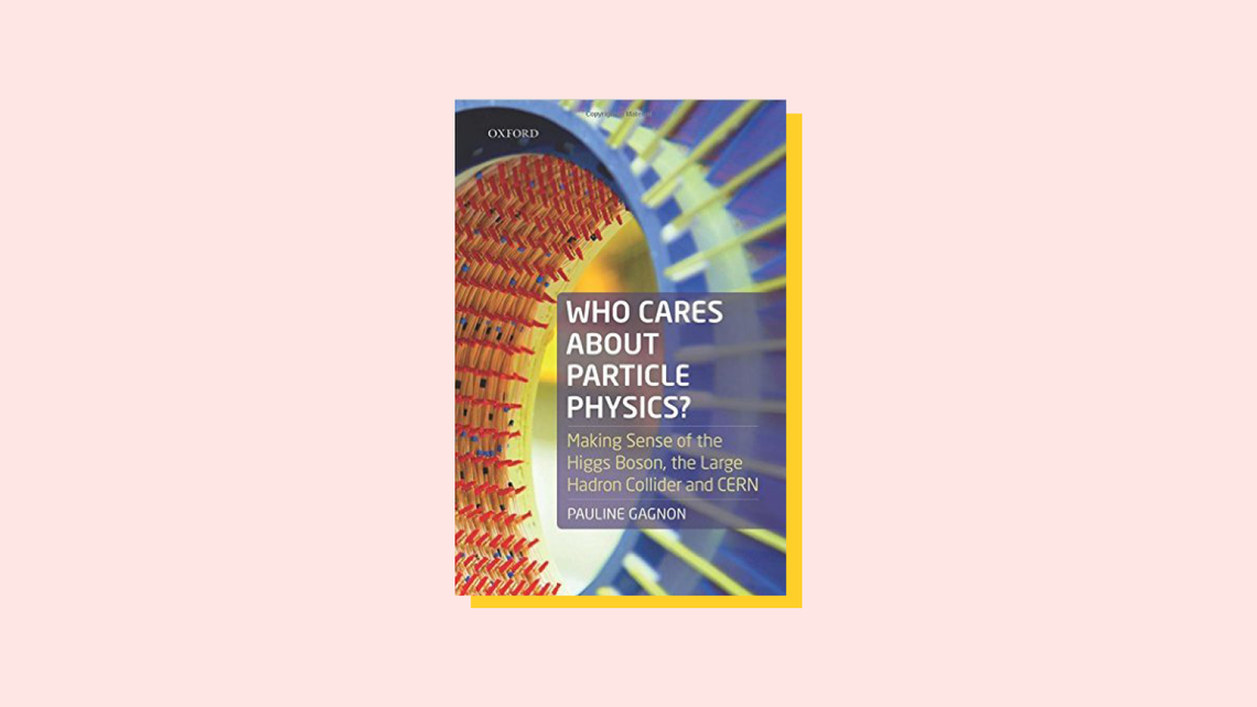 "Who Cares About Particle Physics" book cover