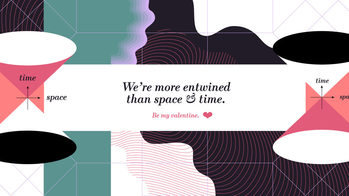 Illustration of valentine's card "We're more entwined than space and time"