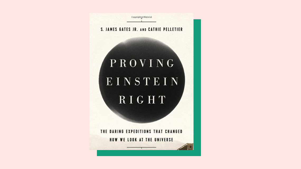 "Proving Einstein Right" book cover by S. James Gates Jr. and Cathie Pelletier